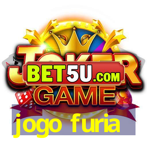 jogo furia